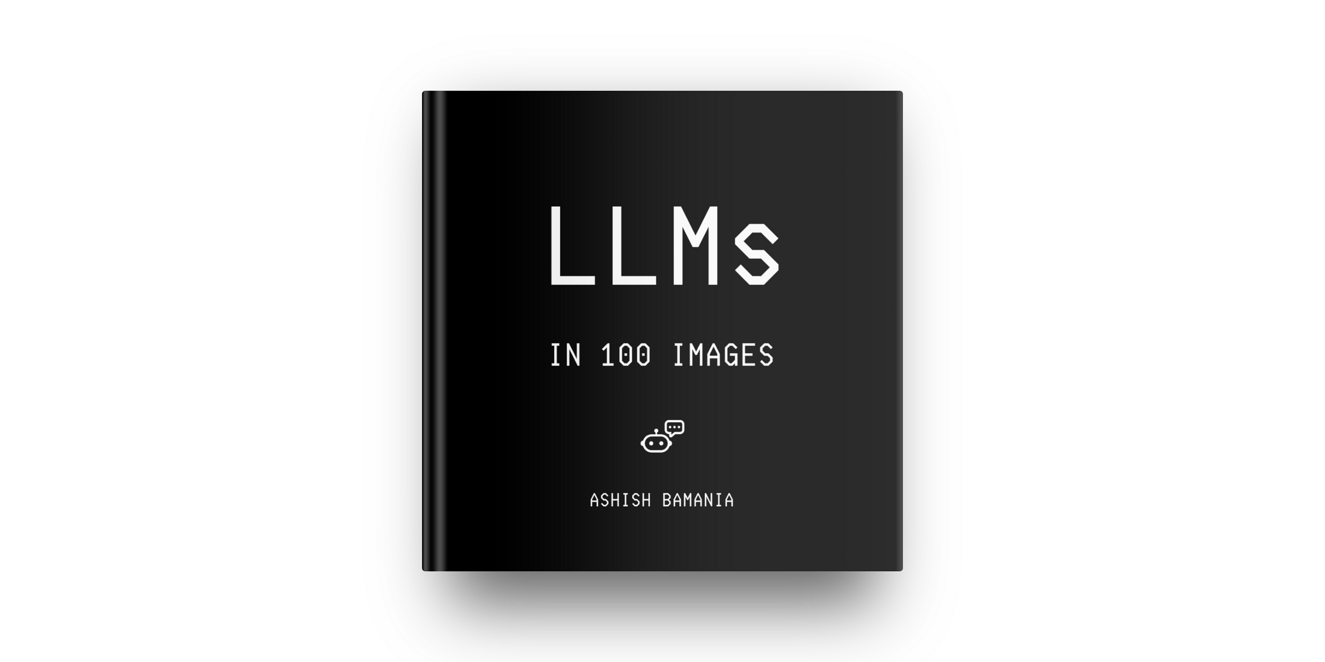 “LLMs In 100 Images” Is Here