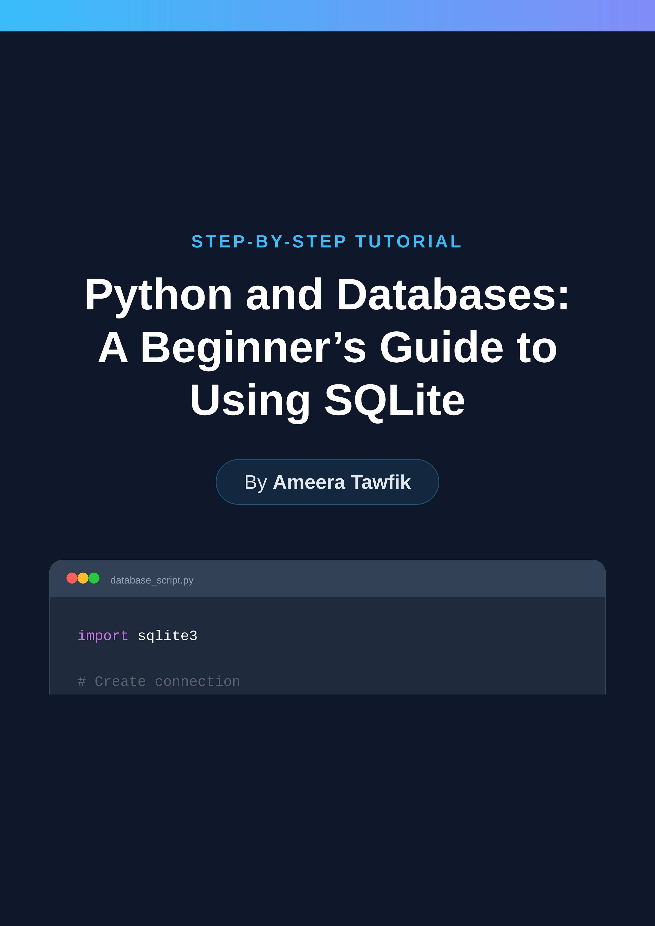 Python and Databases: A Beginner’s Guide to Using SQLite