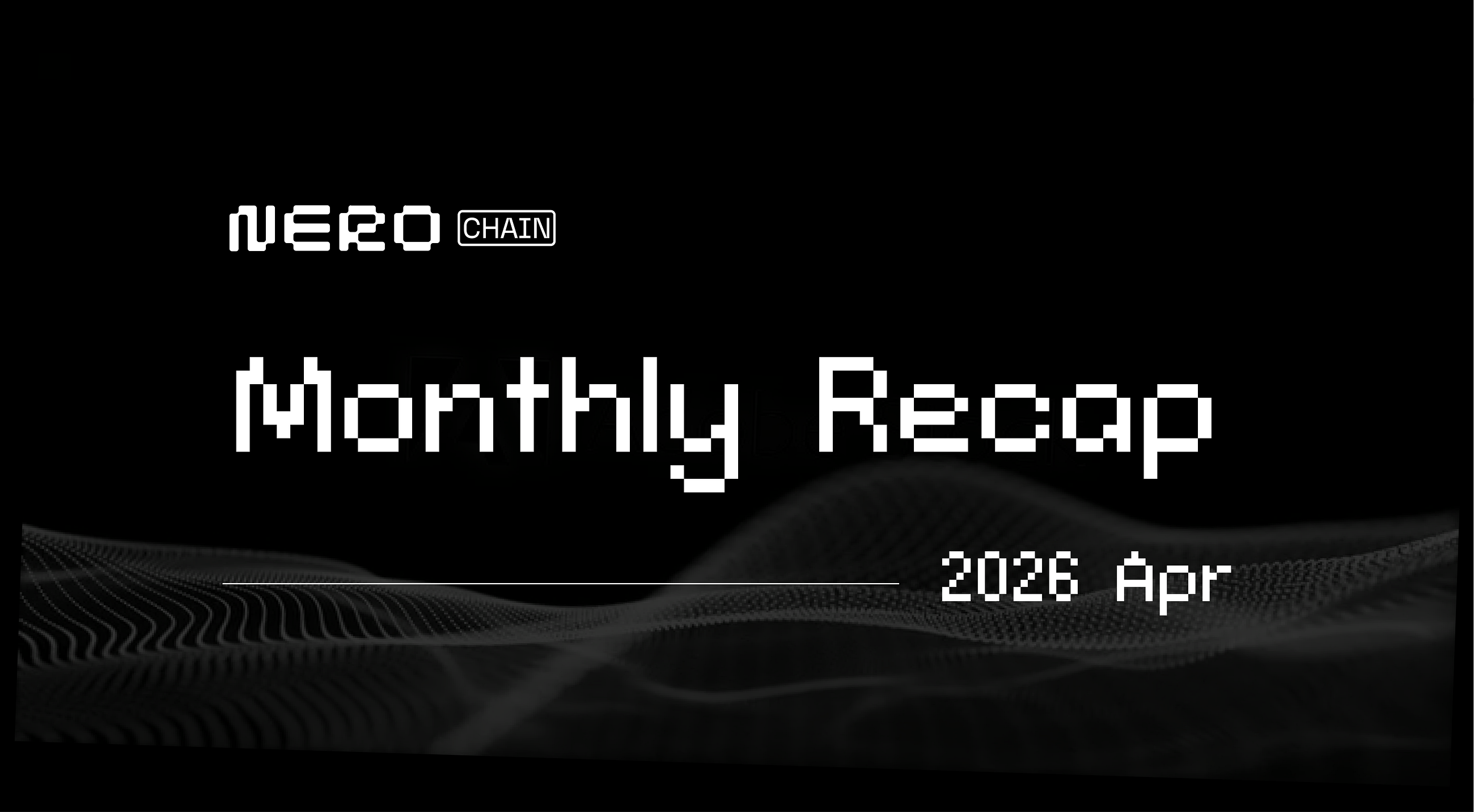 NERO Chain April Recap: Establishing a Compliance Stronghold in Australia, Redefining RWA and…
