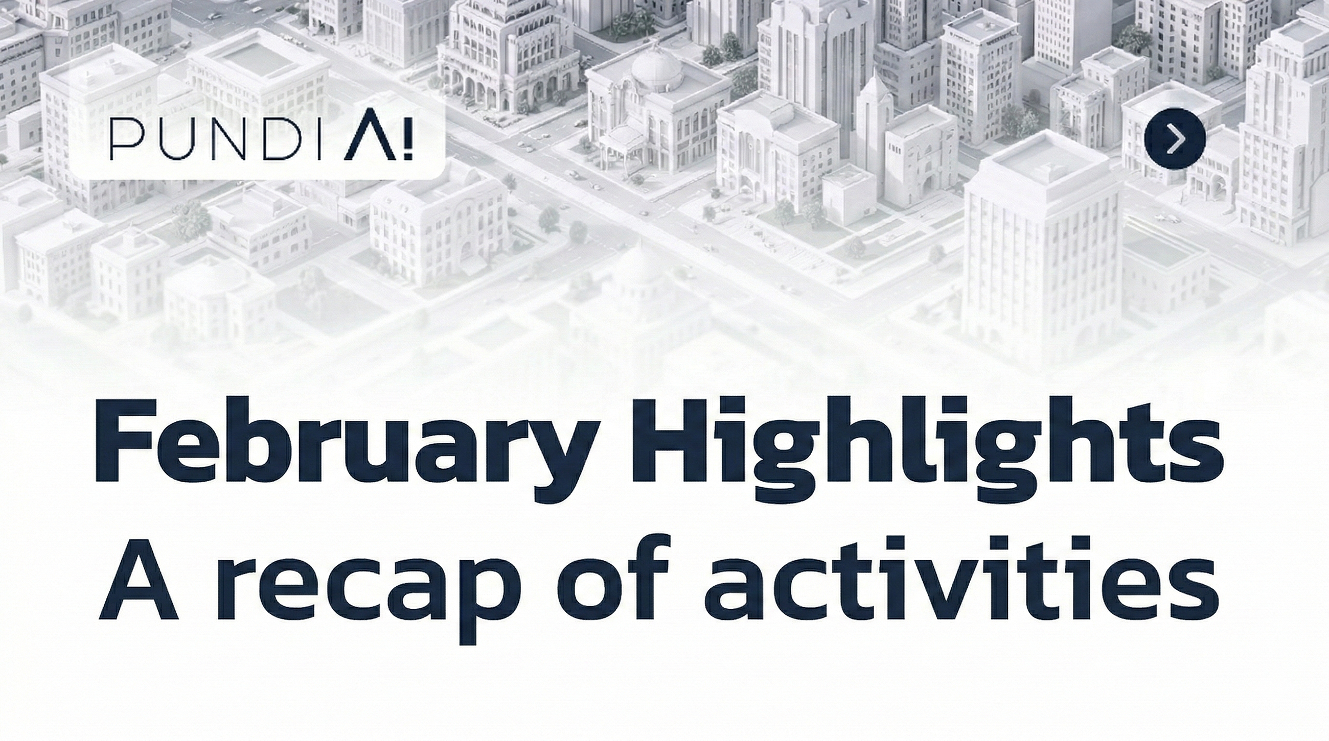 February Highlights: a recap of activities