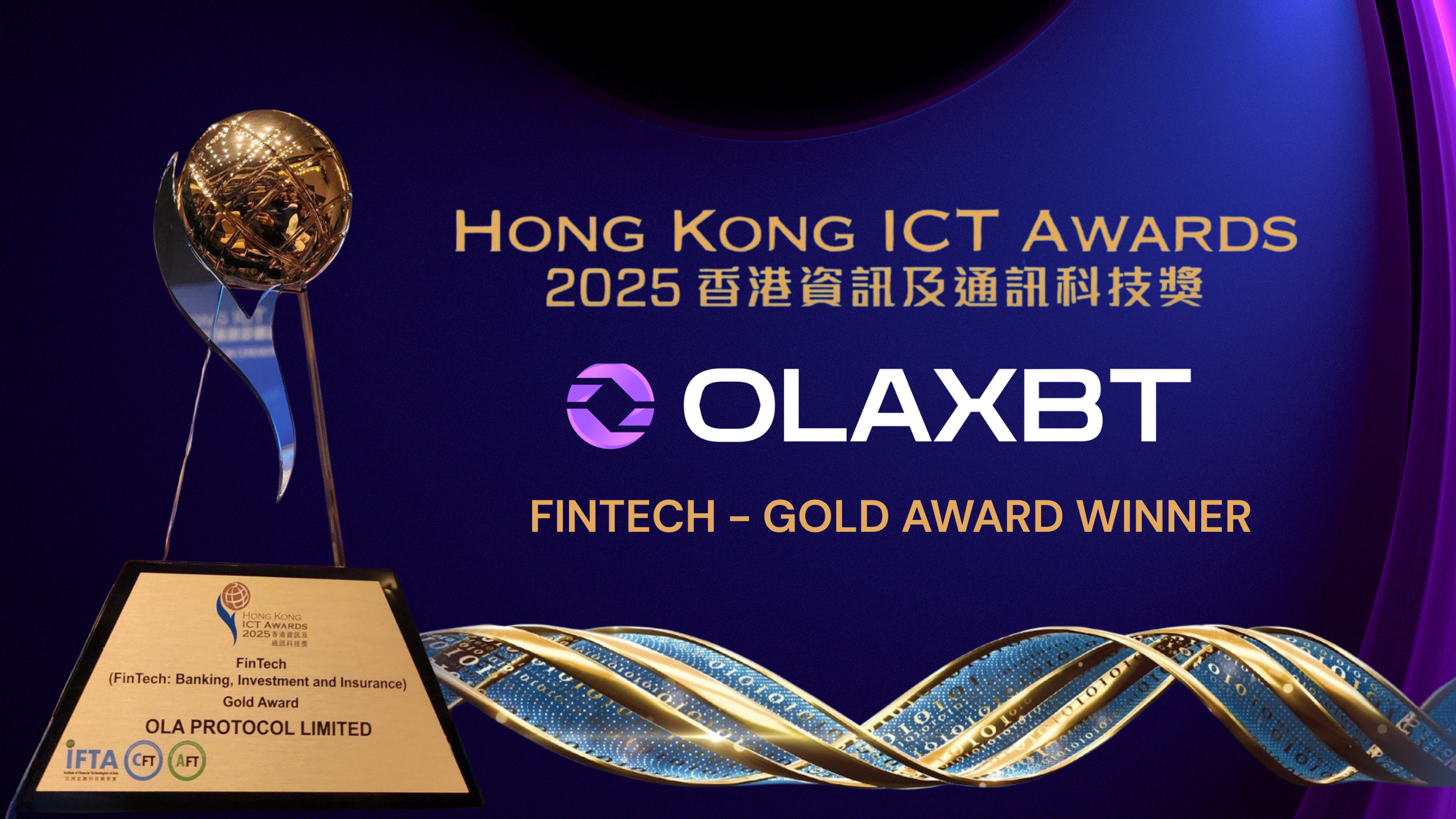 OLAXBT Wins Gold Award at HKICT Awards 2025 FinTech Category, Reshaping the Digital Asset…