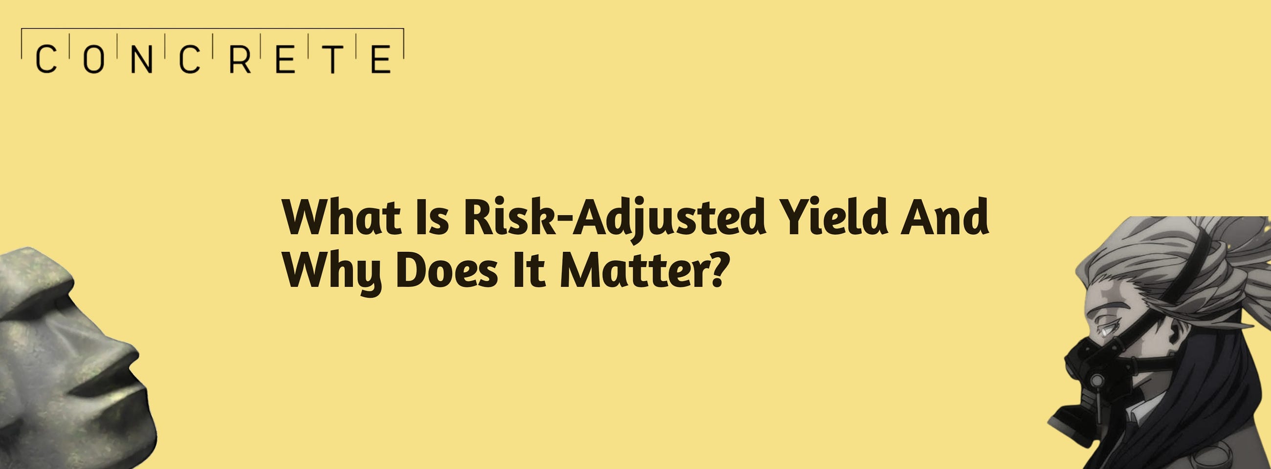 What Is Risk-Adjusted Yield And Why Does It Matter?
