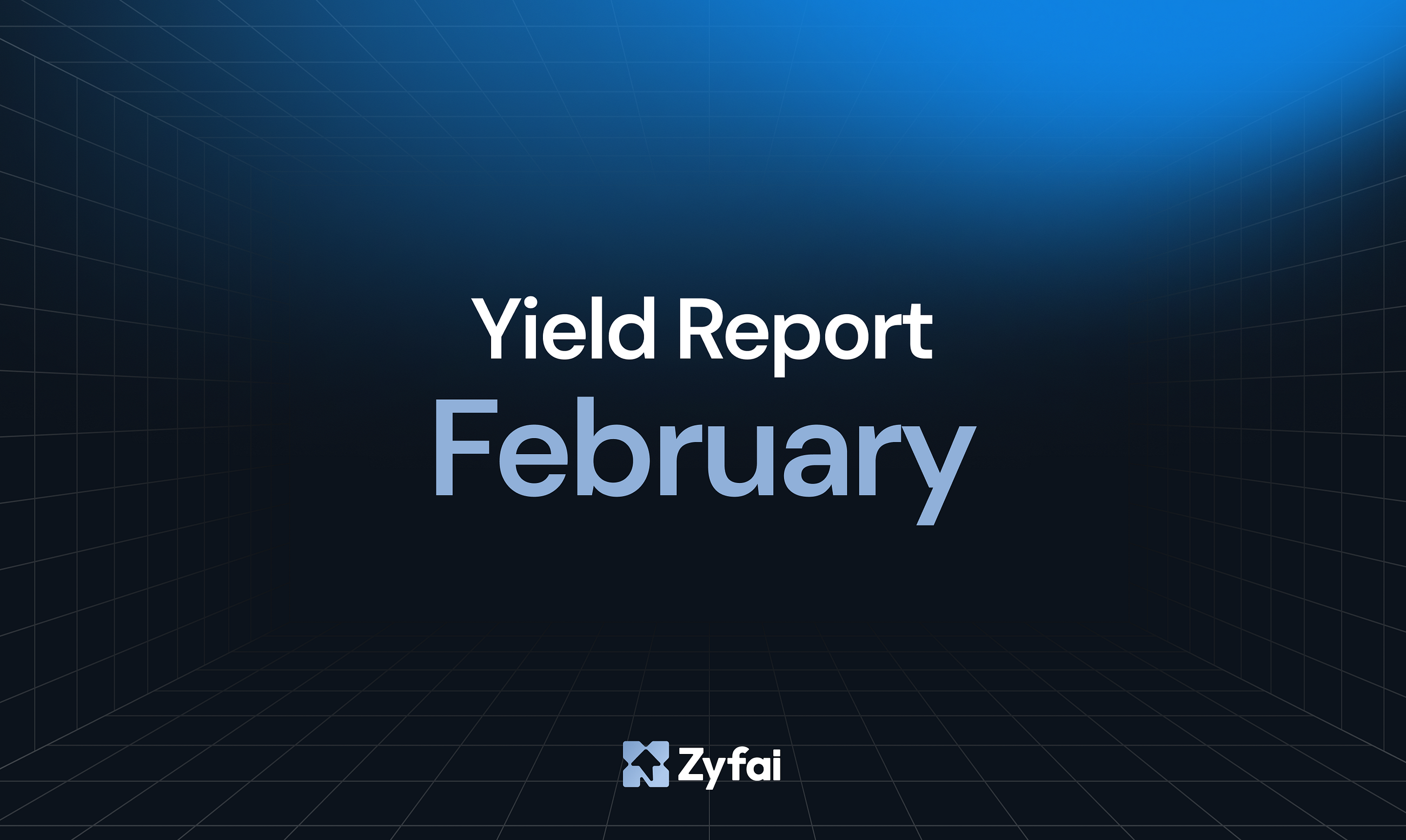 Zyfai February Yield Report: +51.13% Yield Outperformance