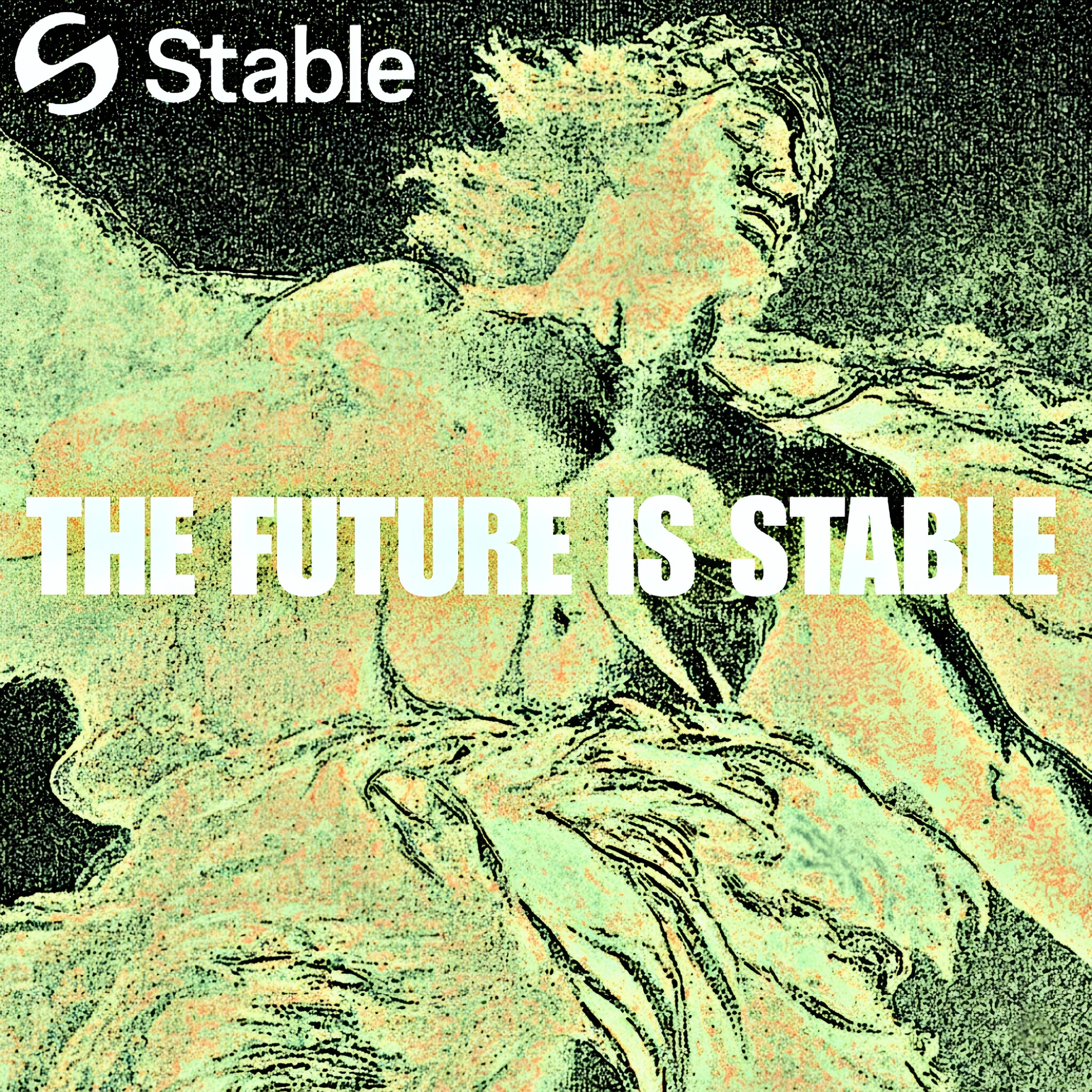 The Future Is Stable