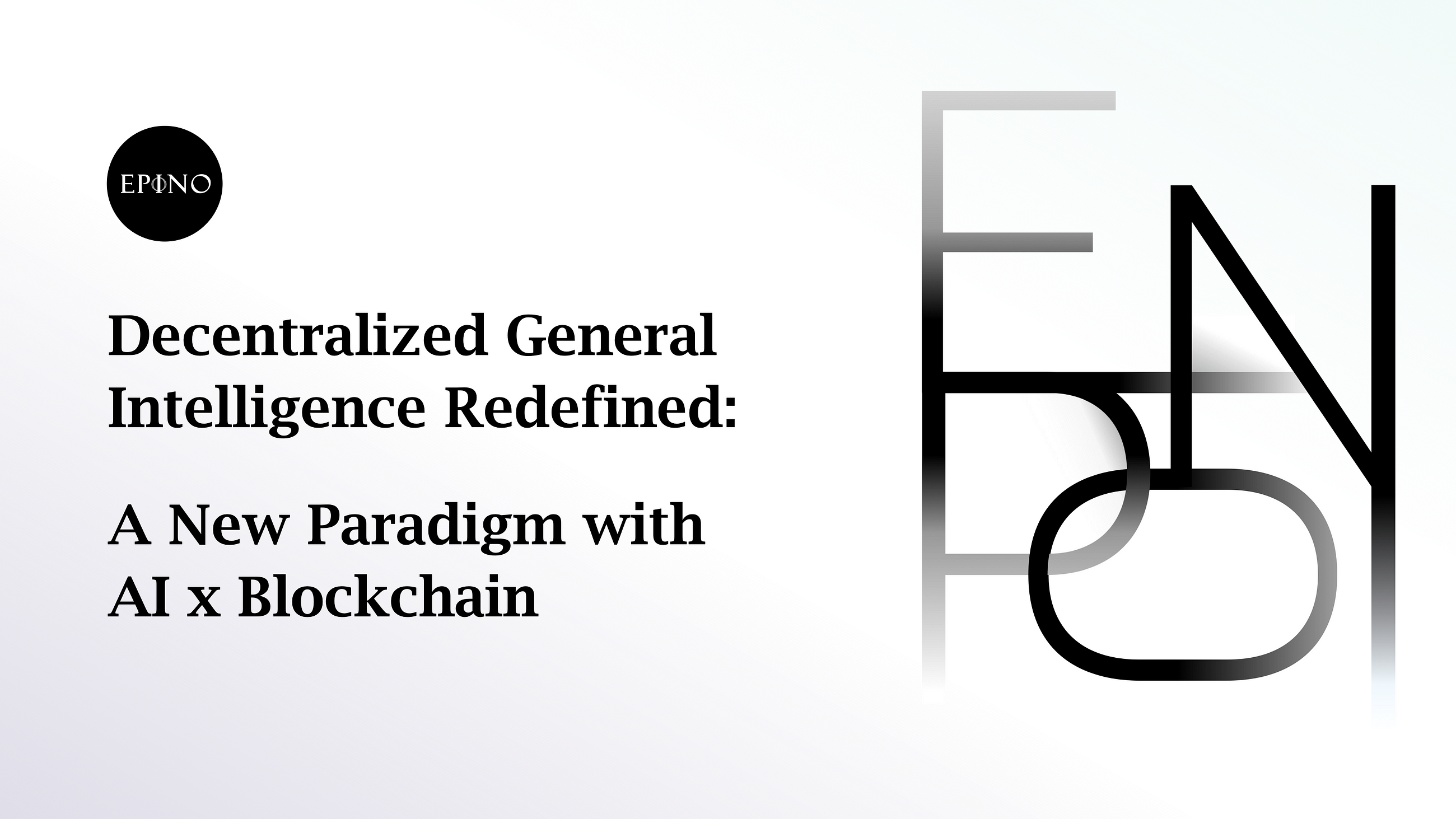 Decentralized General Intelligence Redefined: A New Paradigm with AI x Blockchain