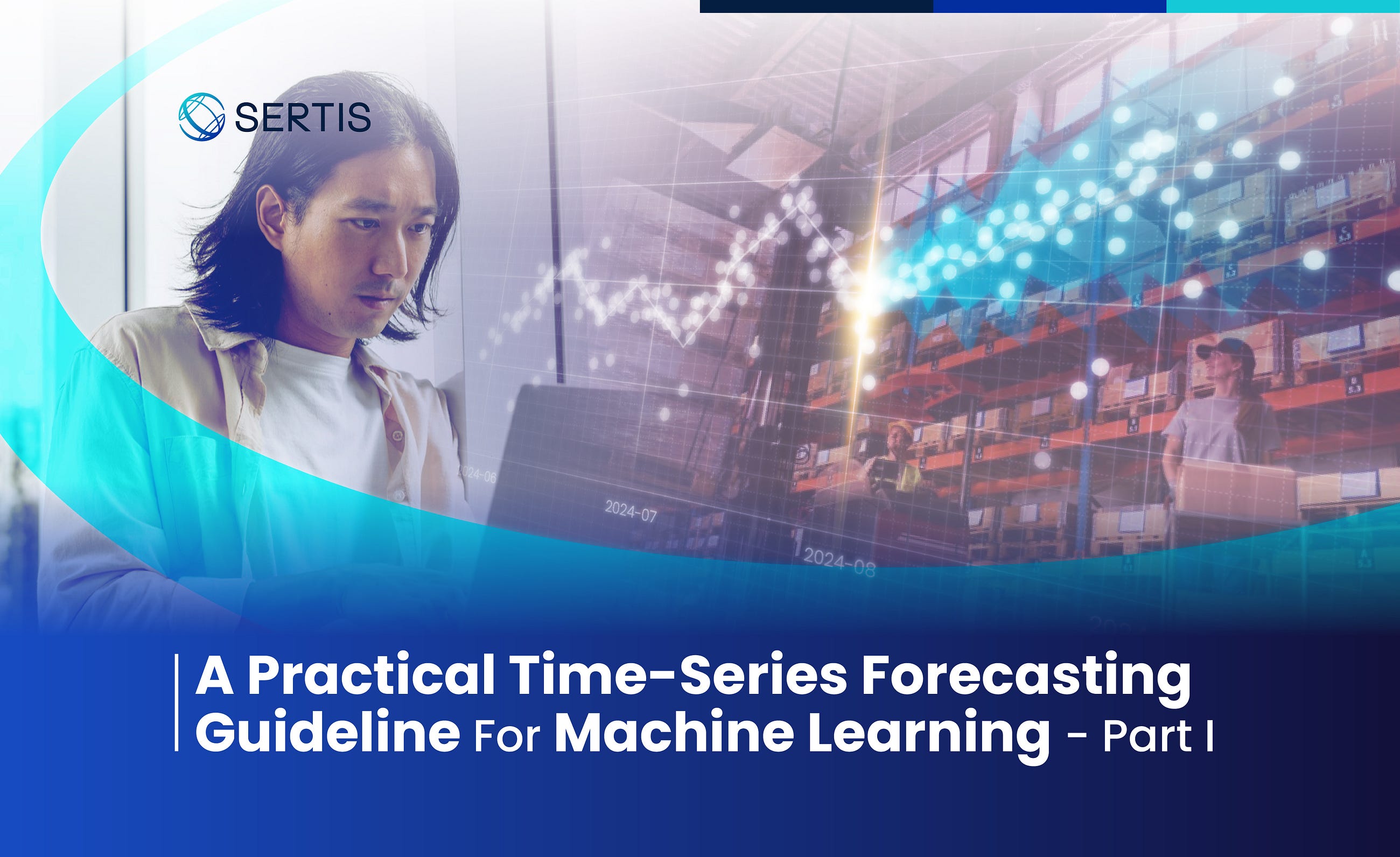 A Practical Time-Series Forecasting Guideline For Machine Learning — Part I