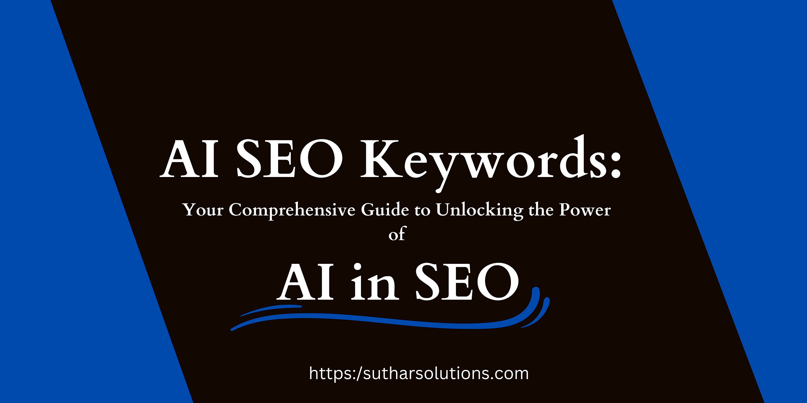 AI SEO Keywords: Your Comprehensive Guide to Unlocking the Power of AI in SEO in 2024