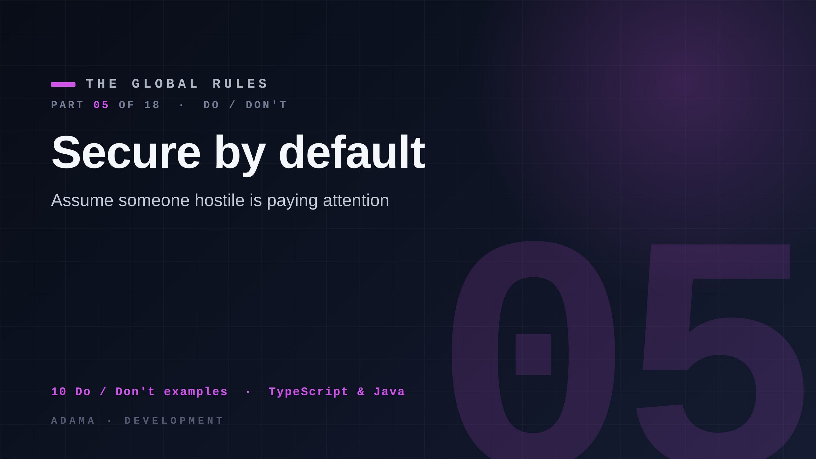 5/18-The Global Rules Every New Project Should Have-Secure by default