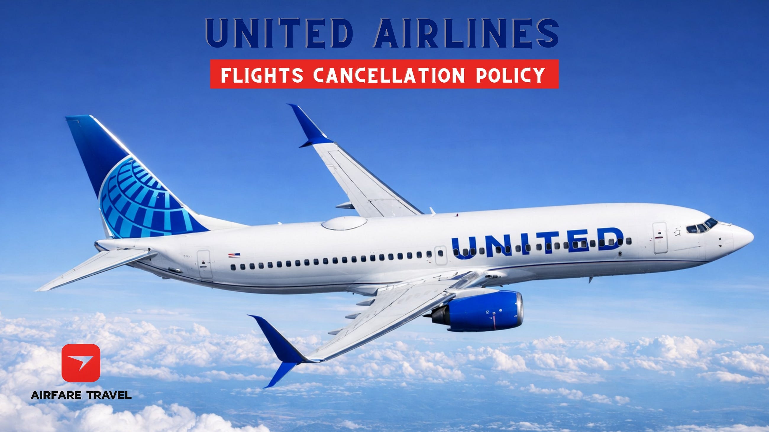 United Airlines Ticket Cancellation Policy | Airfare Travel