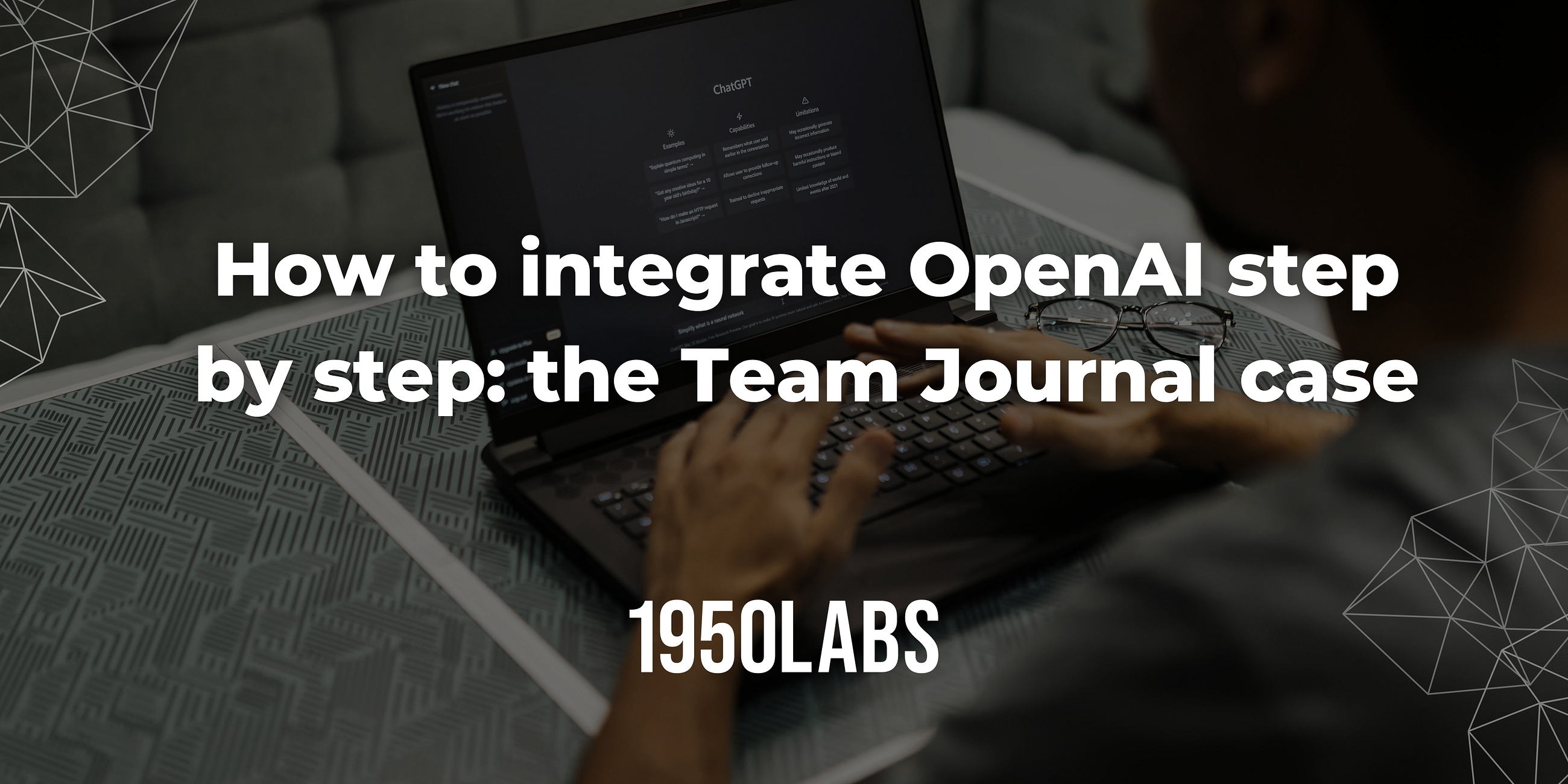 How to integrate OpenAI step-by-step: the Team Journal business case