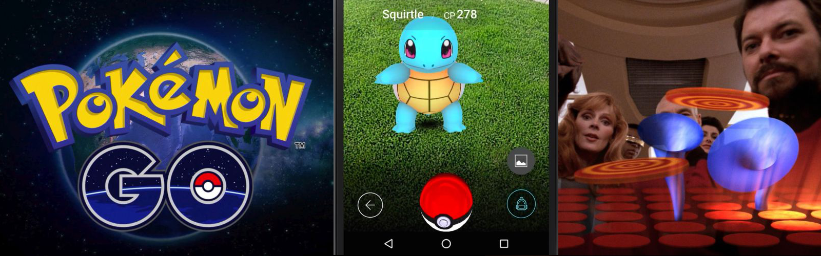 Pokemon Go vs Star Trek TNG “The Game” – Doug Braun – Medium