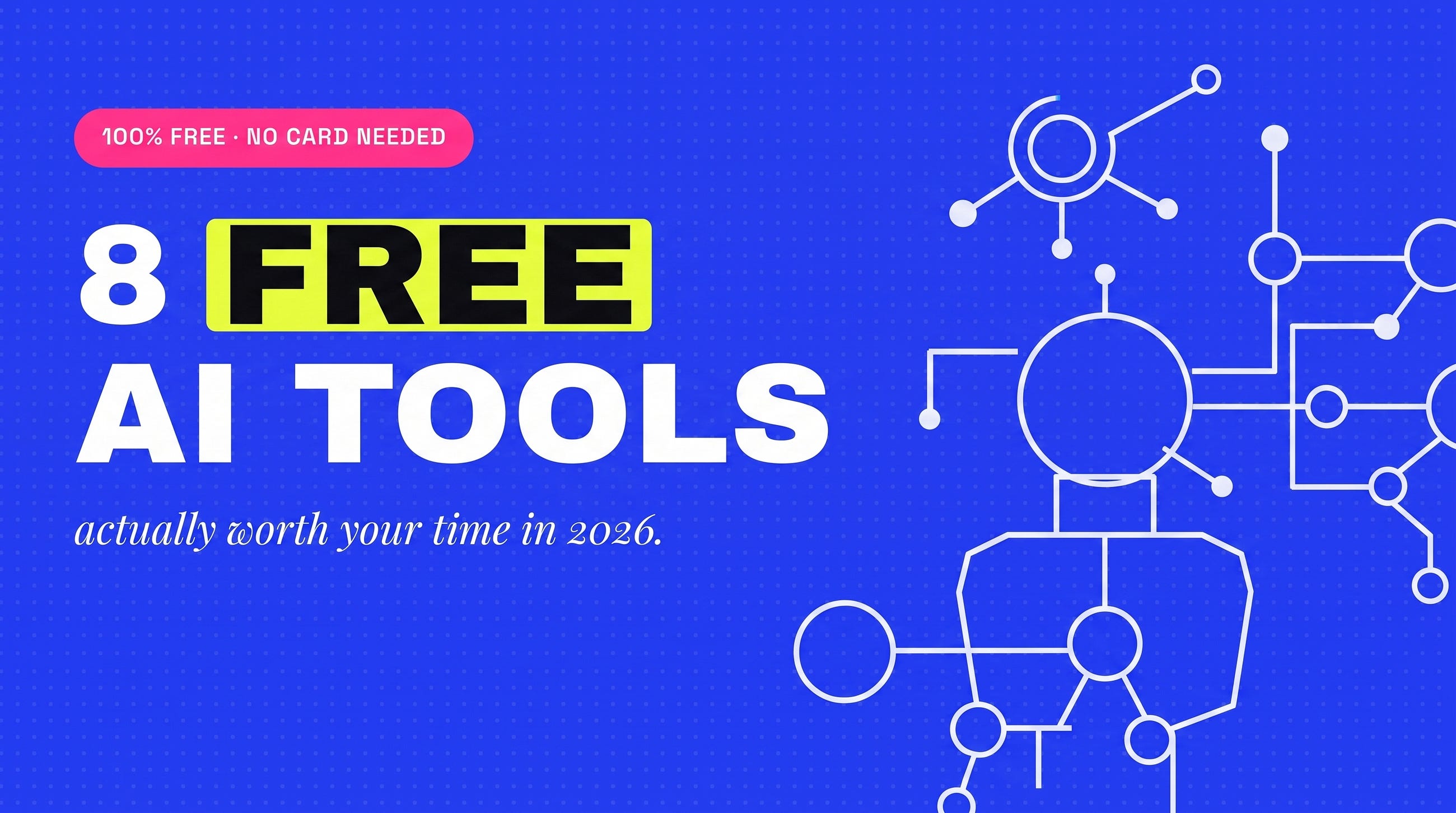 Best Free AI Tools in 2026: The Ultimate No-Cost Productivity Tech