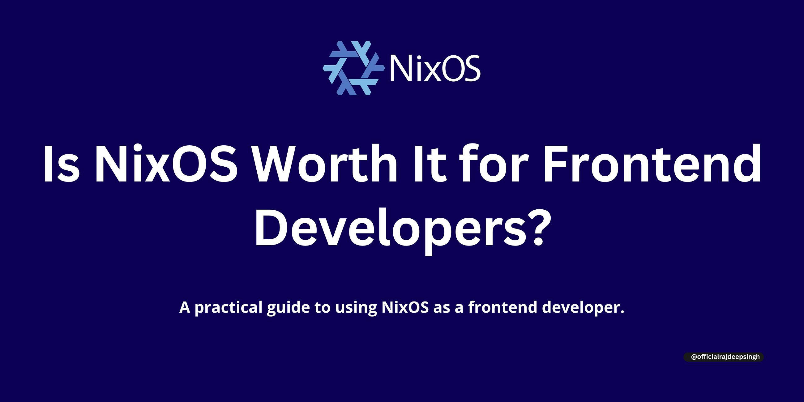 Is NixOS Worth It for Frontend Developers?