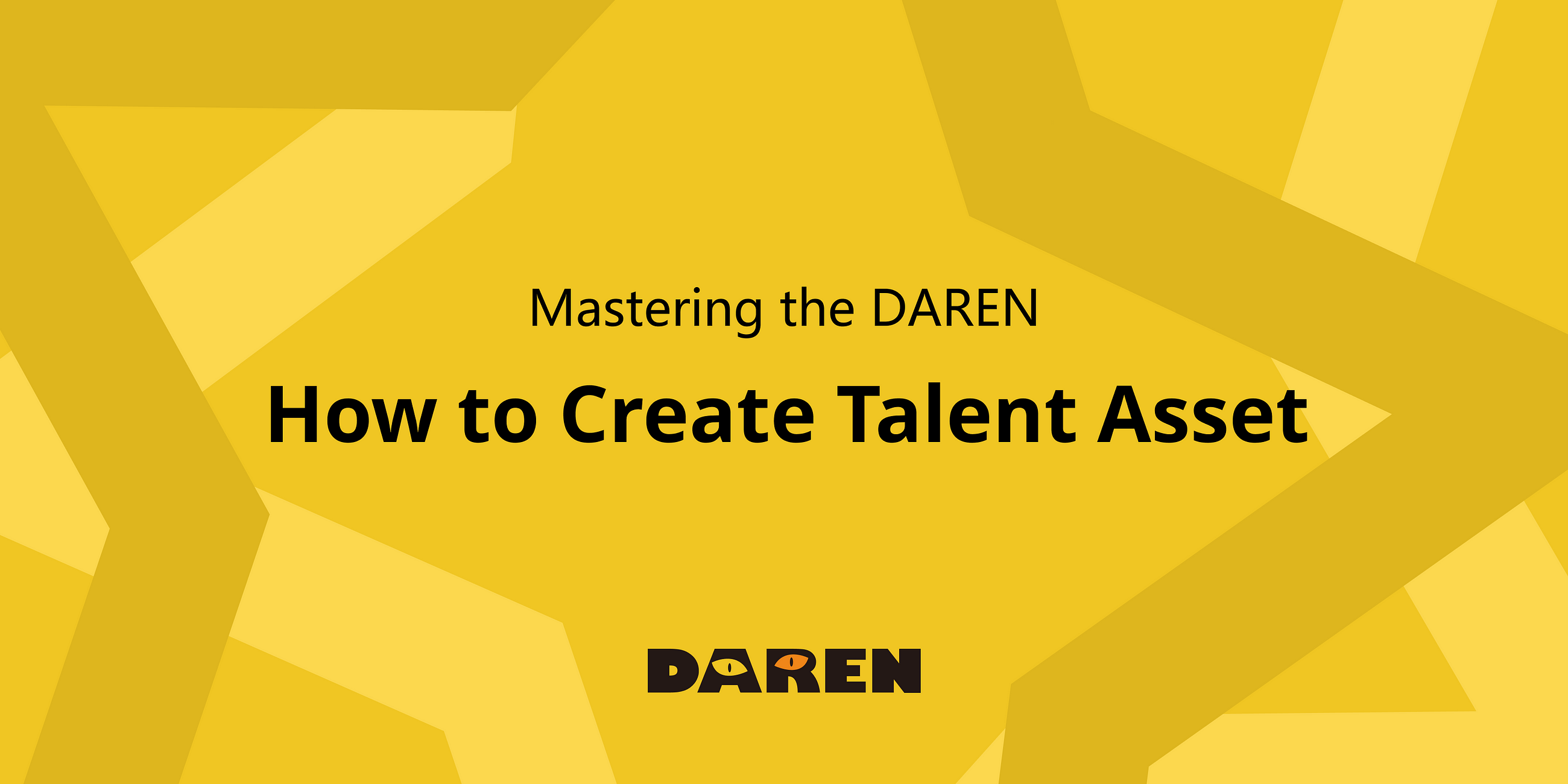 How to Create Talent Asset on DAREN