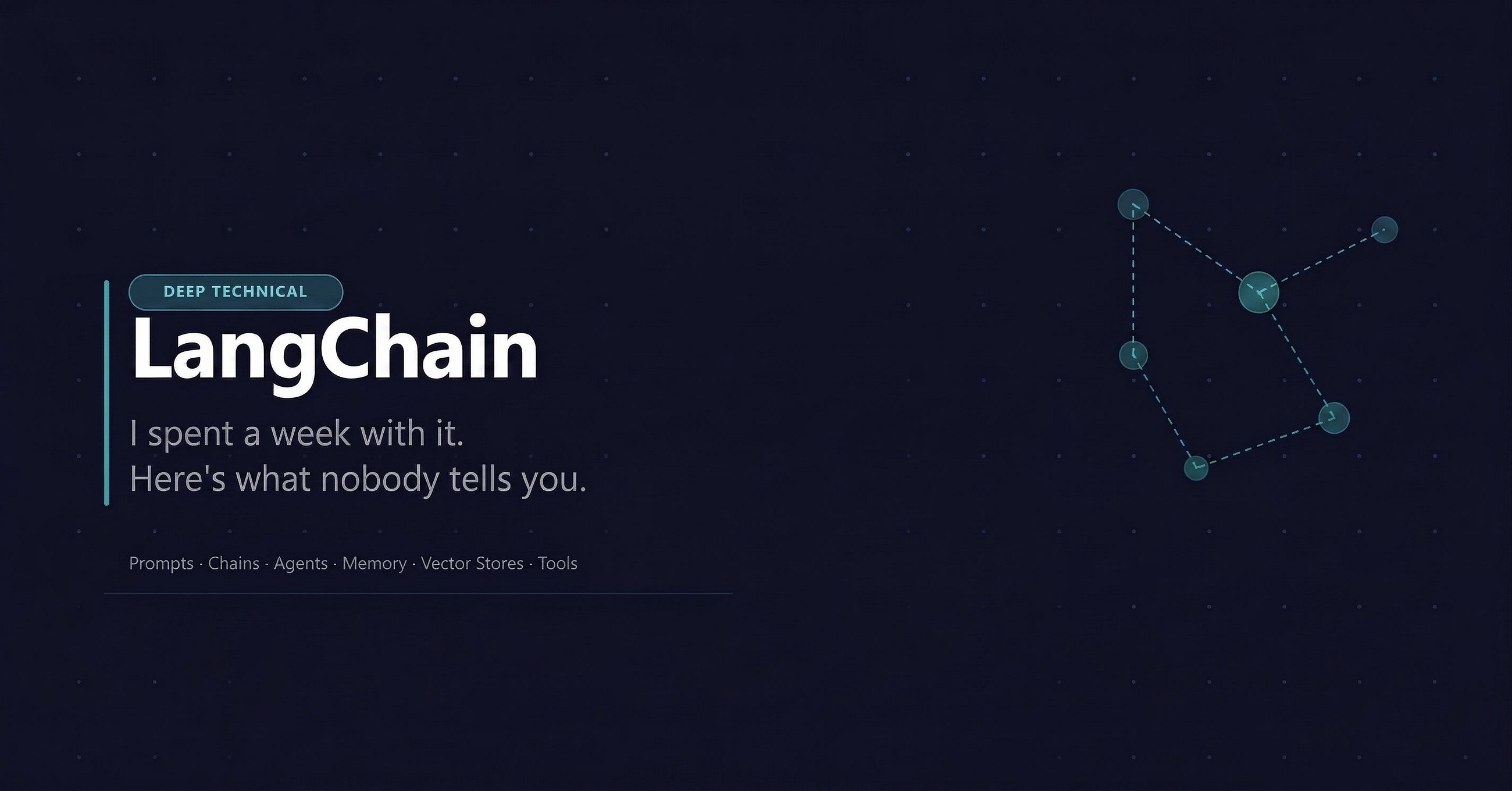 I Spent a Week With LangChain. Here’s What Nobody Tells You.