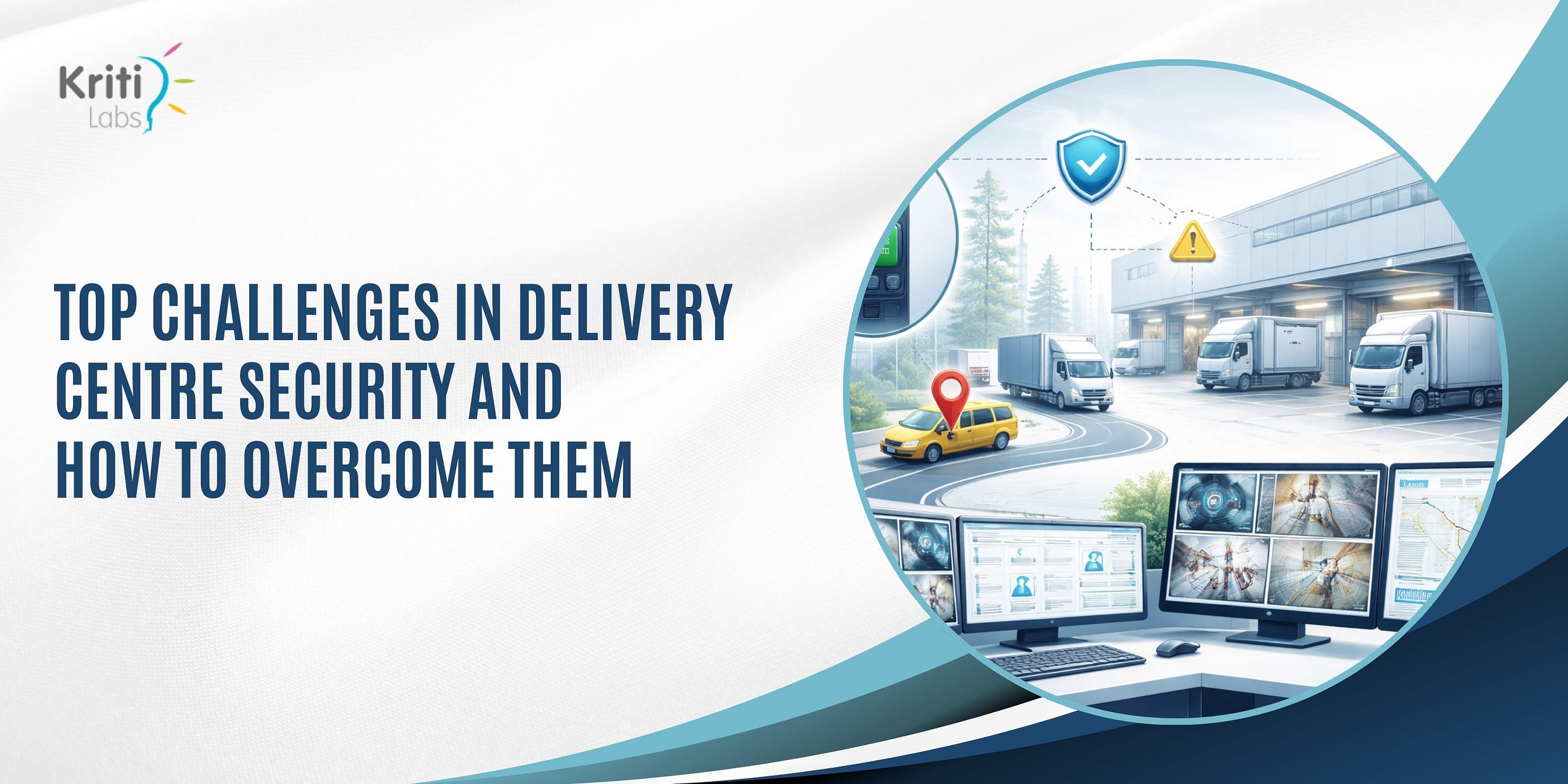 Top Challenges in Delivery Centre Security and How to Overcome Them