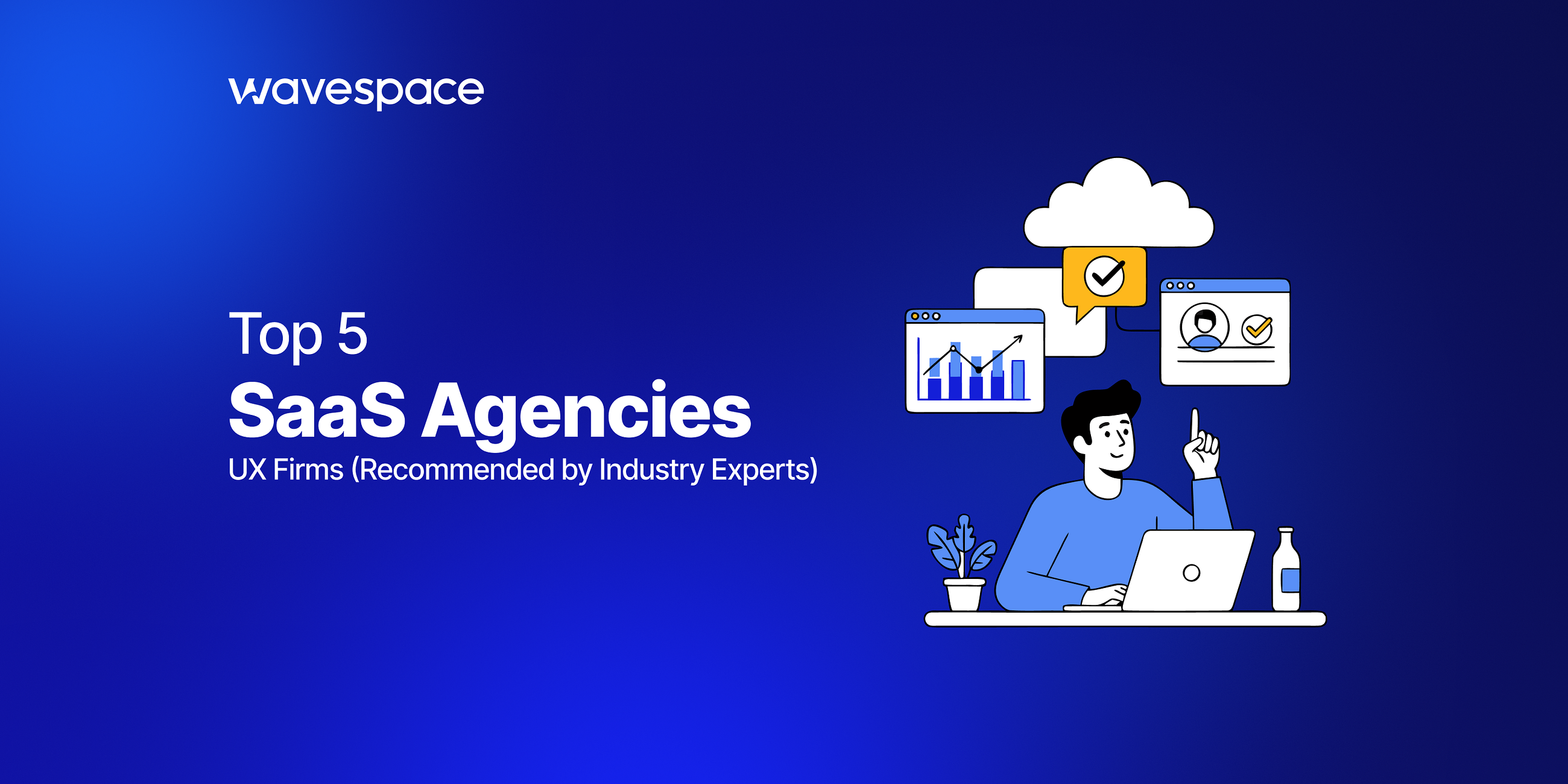 Top 5 SaaS Agencies and UX Firms (Recommended by Industry Experts)