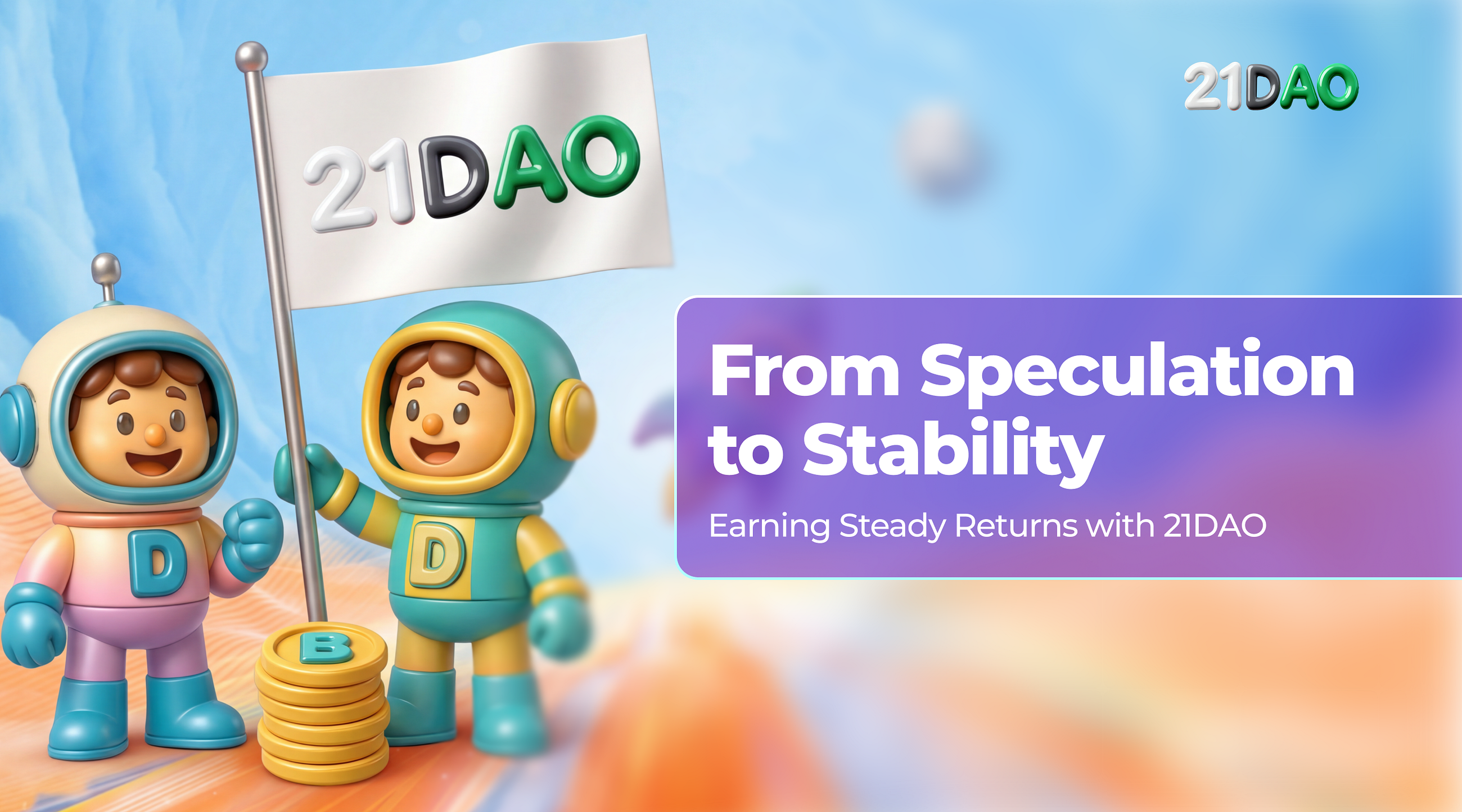 From Speculation to Stability: Earning Steady Returns with 21DAO