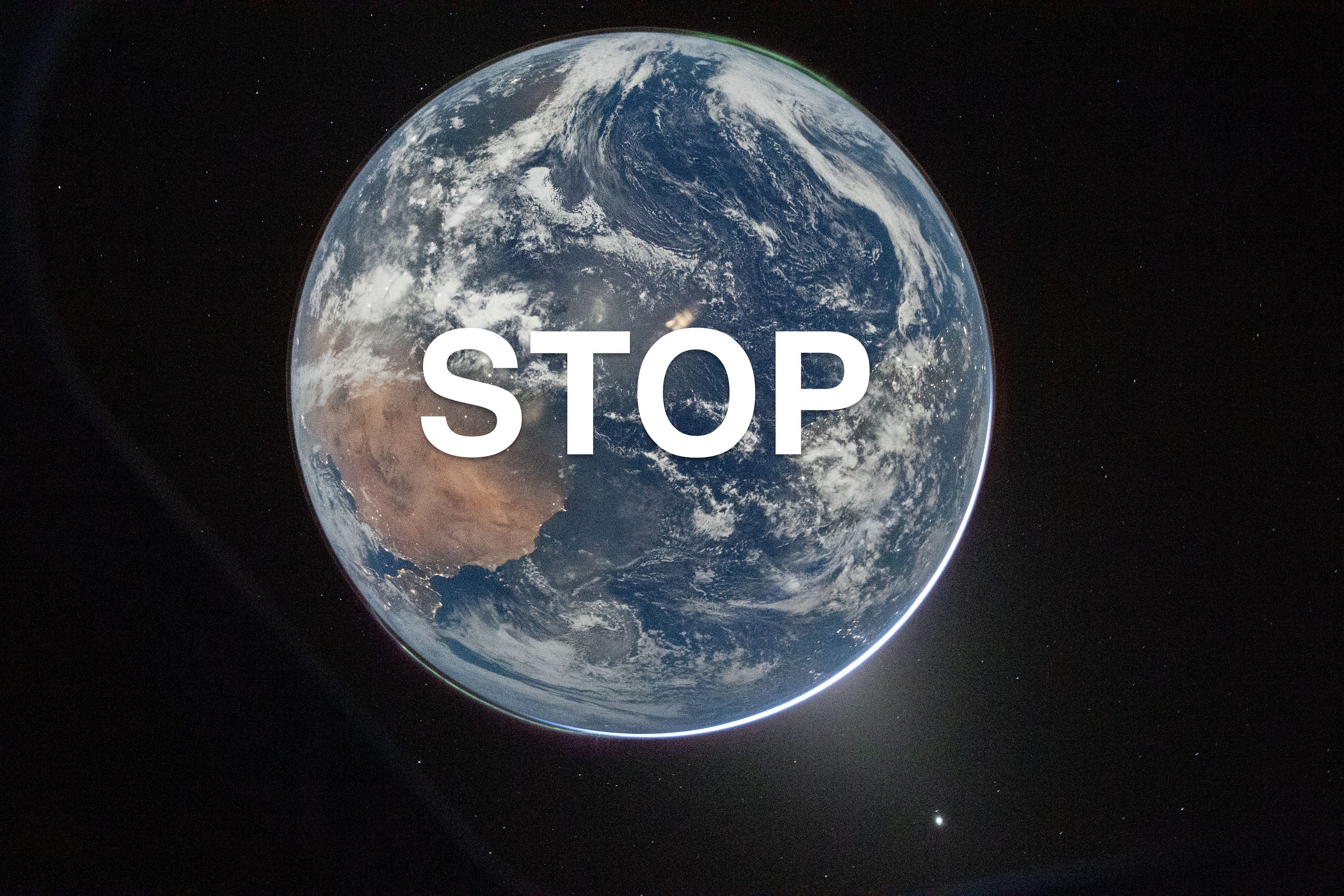 Help! Stop the world I want to get off! Help! Stop the world I want to get off!