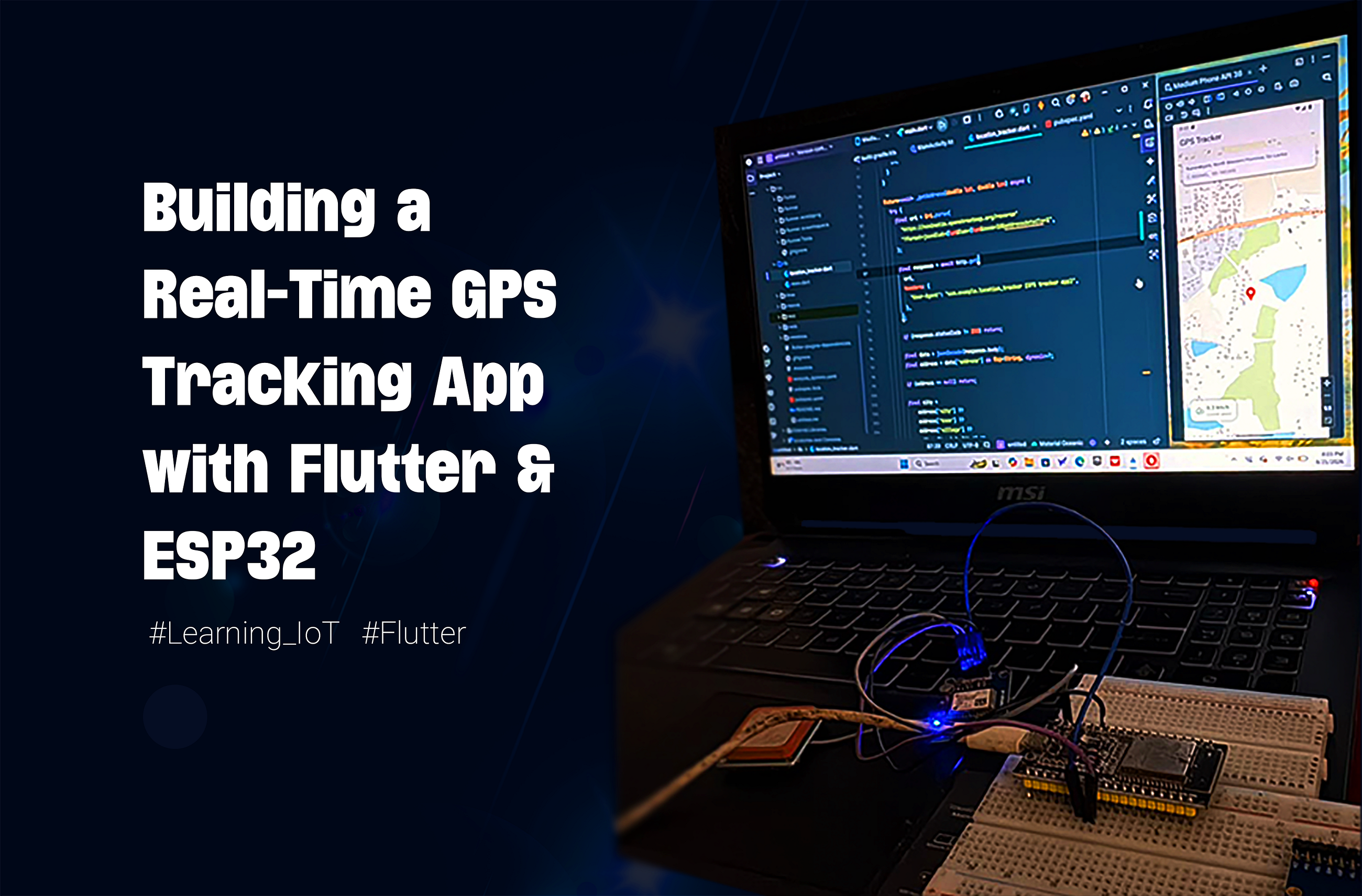 Building a Real-Time GPS Tracking App with Flutter & ESP32