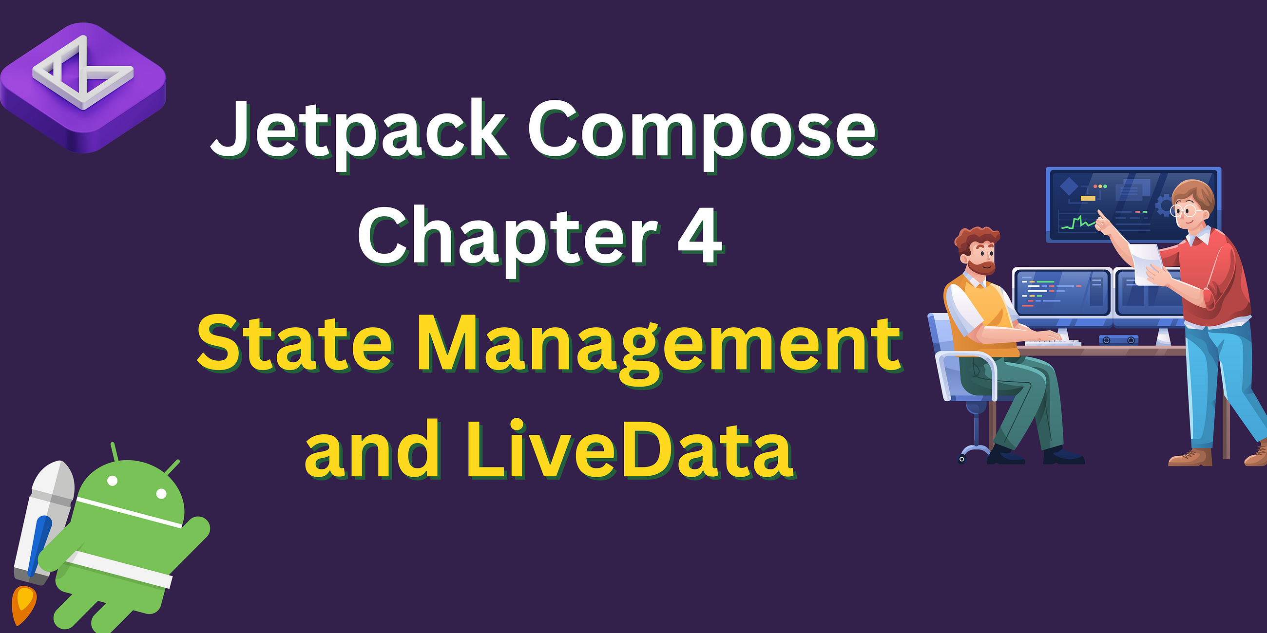 Jetpack Compose — Chapter 4: State Management and LiveData