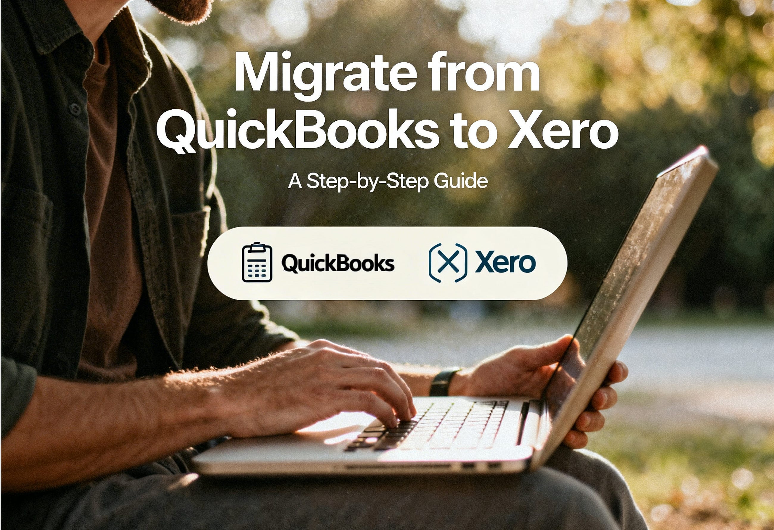 How to Secure Financial Data During QuickBooks Desktop to Xero Migration