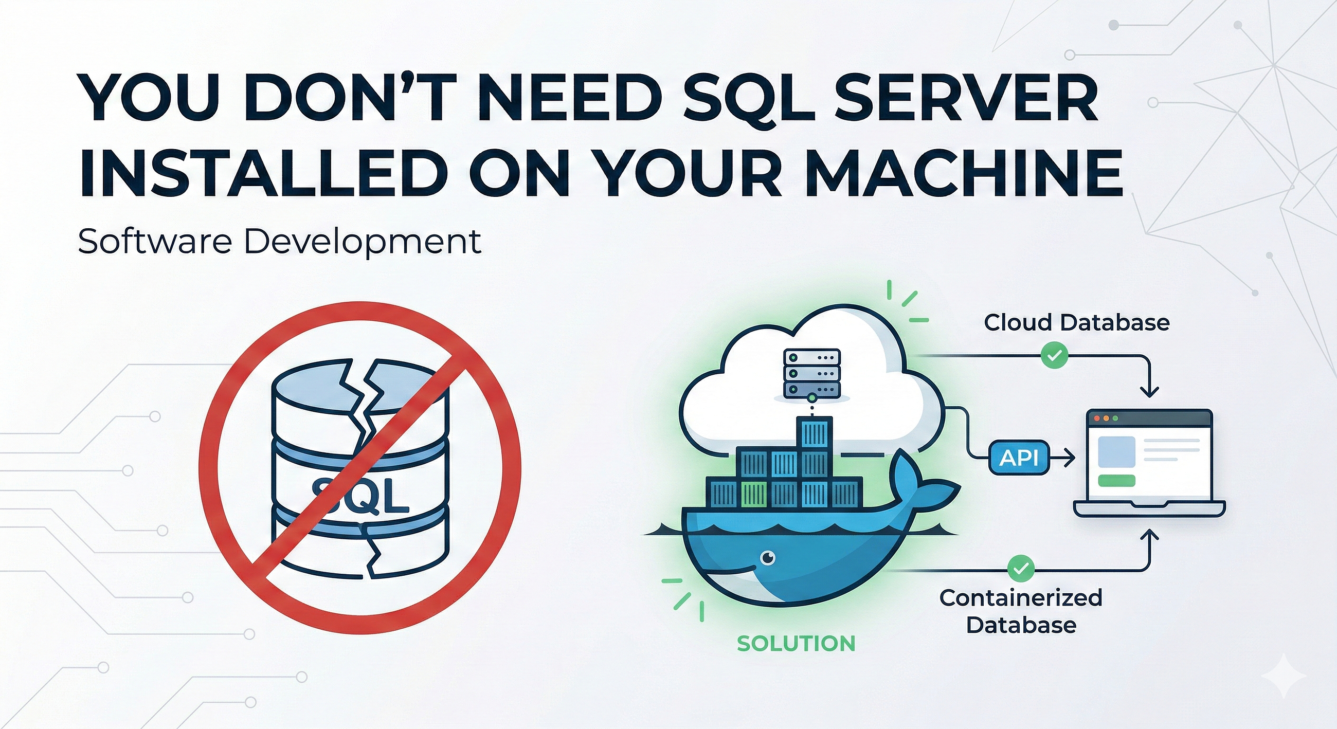 You Don’t Need SQL Server Installed on Your Machine