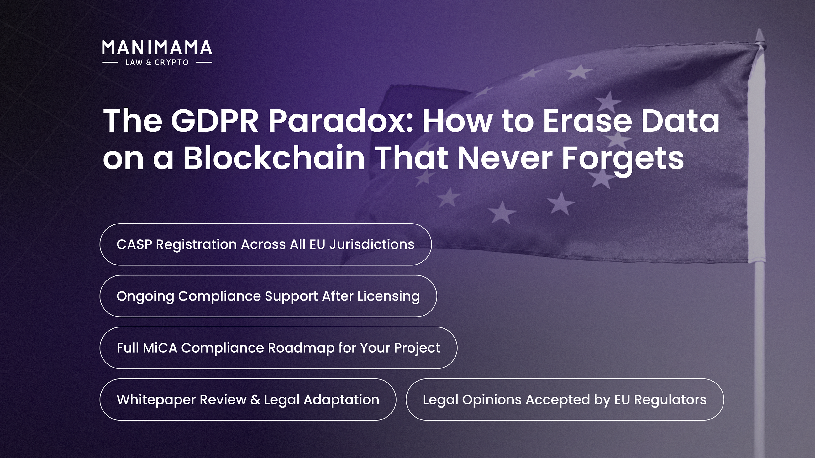 The GDPR Paradox: How to Erase Data on a Blockchain That Never Forgets