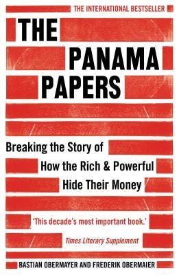 The Panama Papers: Breaking the Story of How the Rich and Powerful Hide Their Money E book
