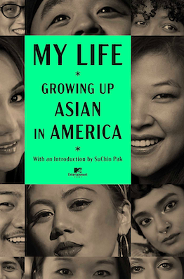 The cover of the book My Life: Growing up Asian in America