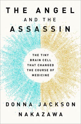 The Angel and the Assassin: The Tiny Brain Cell That Changed the Course of Medicine PDF