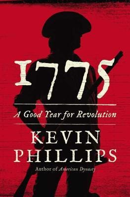 PDF 1775: A Good Year for Revolution By Kevin Phillips
