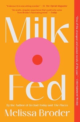 The cover of Milk Fed by Melissa Broder, image courtesy of Simon and Schuster