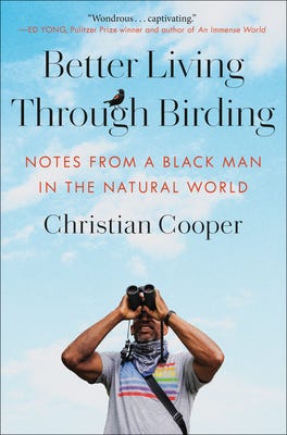 Better Living Through Birding: Notes from a Black Man in the Natural World E book