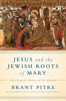 [PDF] Jesus and the Jewish Roots of Mary: Unveiling the Mother of the Messiah By Brant Pitre