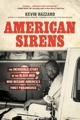 American Sirens: The Incredible Story of the Black Men Who Became America's First Paramedics PDF