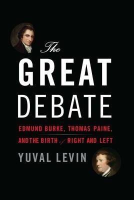 The Great Debate: Edmund Burke, Thomas Paine, and the Birth of Right and Left PDF