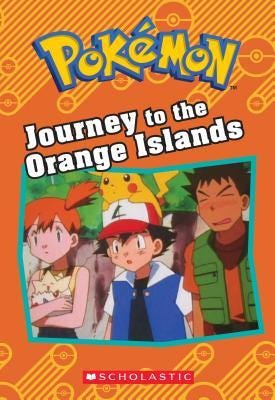 Journey to the Orange Islands (Pokémon: Chapter Book) (Pokémon Chapter Books) PDF