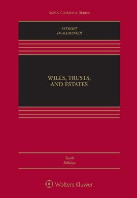 PDF Wills, Trusts, and Estates, Tenth Edition [Connected eBook with Study Center] (Aspen Casebook) By Robert H. Sitkoff
