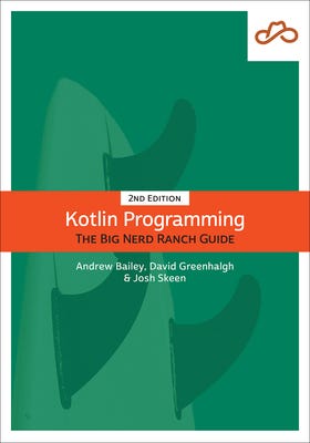 [PDF] Kotlin Programming: The Big Nerd Ranch Guide (Big Nerd Ranch Guides) By David Greenhalgh