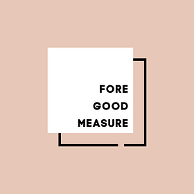 Fore Good Measure – Medium