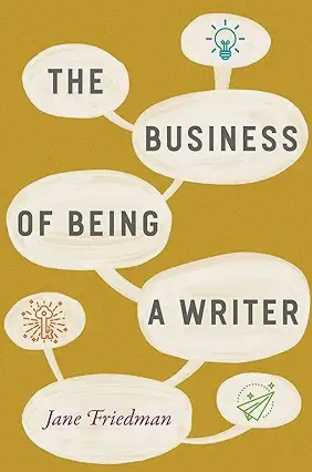 the business of being a writer