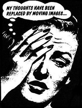 Illustration of a woman with her hand over her eye, thinking “My thoughts have been replaced by moving images…”