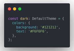 dark theme contendo as cores de background e texto, com #121212 e #F6F6F6 respectivamente.