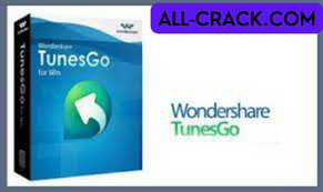 Wondershare TunesGo Crack + Keygen 2023 free download