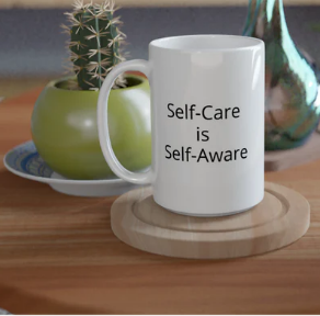 Mug: Self-Care is Self-Aware