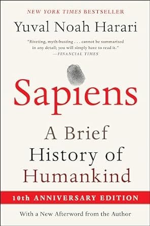 “Sapiens: A Brief History of Humankind” by Yuval Noah Harari