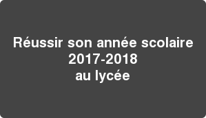 Réussir son année scolaire 2017-2018 au lycée