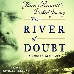The River of Doubt: Theodore Roosevelt's Darkest Journey PDF