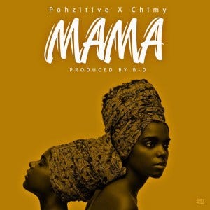 Chimy + Pohzitive - Mama